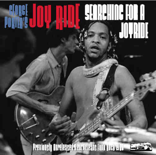 GEORGE PORTER JR. - George Porter's Joy Ride : Searching For A Joy Ride cover 