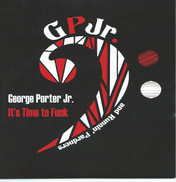 GEORGE PORTER JR. - It's Time to Funk cover 