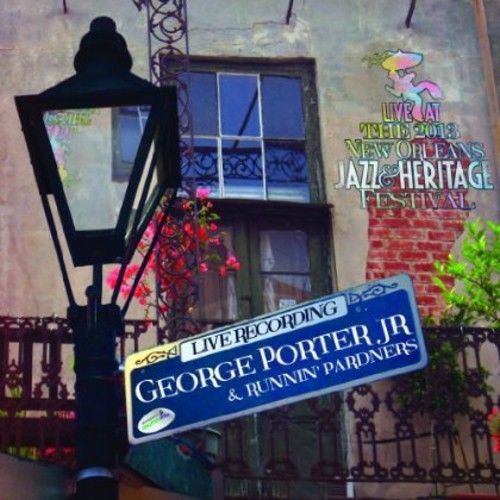 GEORGE PORTER JR. - Live at Jazzfest 2013 cover 