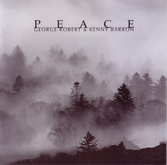 GEORGE ROBERT - George Robert & Kenny Barron ‎: Peace cover 