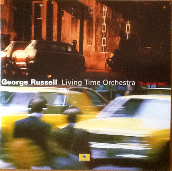 GEORGE RUSSELL - George Russell & The Living Time Orchestra  ‎: 