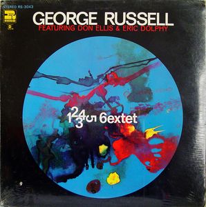 GEORGE RUSSELL - George Russell Sextet Featuring Don Ellis & Eric Dolphy ‎: 1 2 3 4 5 6extet cover 