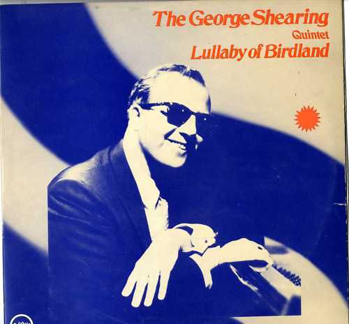 GEORGE SHEARING - The George Shearing Quintet : Lullaby Of Birdland cover 