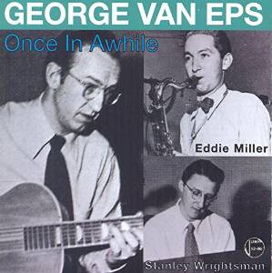 GEORGE VAN EPS - Once In Awhile cover 