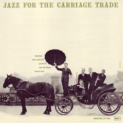 GEORGE WALLINGTON - Jazz for the Carriage Trade cover 
