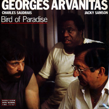 GEORGES ARVANITAS - Georges Arvanitas, Charles Saudrais, Jacky Samson : Bird Of Paradise cover 