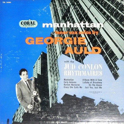 GEORGIE AULD - Georgie Auld With The Jud Conlon Rhythmaires : Manhattan cover 
