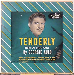 GEORGIE AULD - Tenderly (aka Georgie Auld Sax Solos) cover 