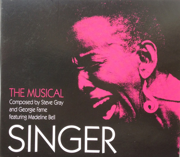 GEORGIE FAME - Georgie Fame, Madeline Bell and Steve Gray ‎: Singer - The Musical cover 