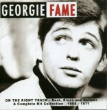 GEORGIE FAME - On the Right Track: Beat, Blues and Ballads: A Complete Hit Collection 1964-1971 cover 