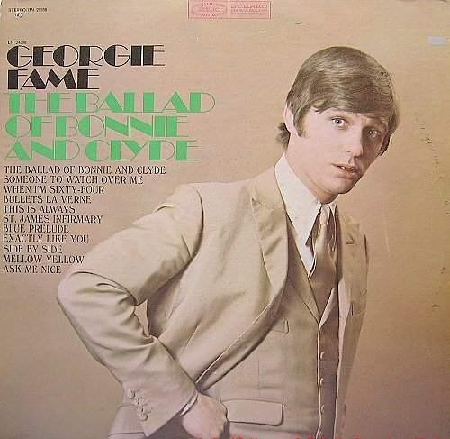 GEORGIE FAME - The Ballad of Bonnie and Clyde (aka The Third Face Of Fame aka  Anni Ruggenti) cover 