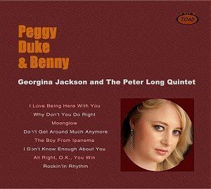 GEORGINA JACKSON - Georgina Jackson and the Peter Long Quintet : Peggy Duke & Benny cover 