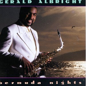 GERALD ALBRIGHT - Bermuda Nights cover 