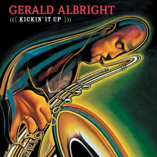 GERALD ALBRIGHT - Kickin' It Up cover 