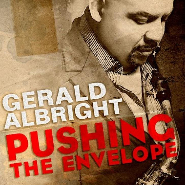 GERALD ALBRIGHT - Pushing the Envelope cover 