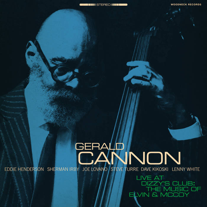 GERALD CANNON - Live at Dizzy’s Club – The Music Of Elvin & McCoy cover 