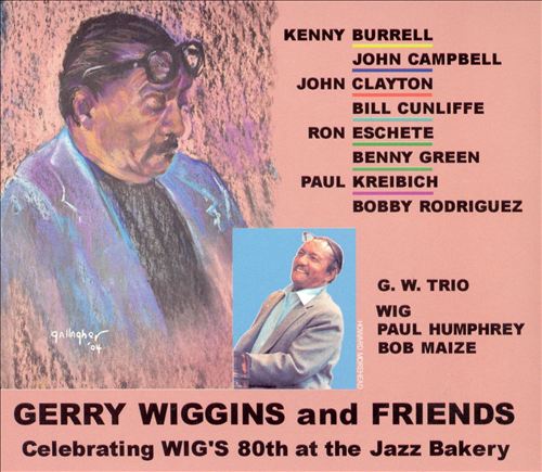 GERALD WIGGINS - Gerry Wiggins & Friends: Celebrating Wig's 80th at the Jazz Bakery cover 