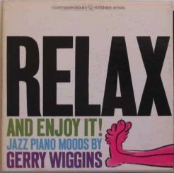 GERALD WIGGINS - Relax And Enjoy It! cover 