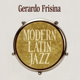 GERARDO FRISINA - Modern Latin Jazz cover 