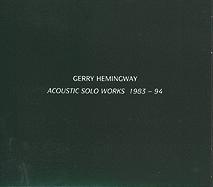 GERRY HEMINGWAY - Acoustic Solo Works 1983 - 94 cover 