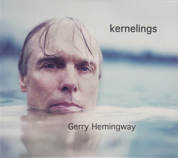 GERRY HEMINGWAY - Kernelings cover 