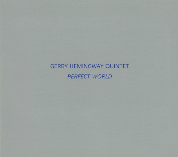 GERRY HEMINGWAY - Perfect World cover 