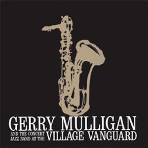 GERRY MULLIGAN - At The Village Vanguard cover 