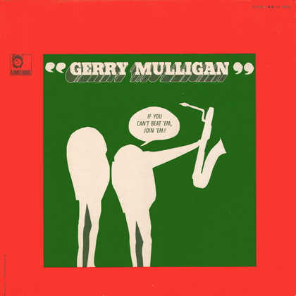 GERRY MULLIGAN - If You Can't Beat 'Em, Join 'Em! cover 