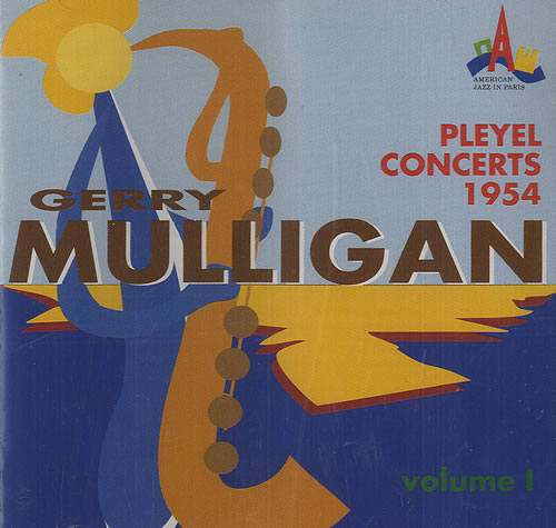 GERRY MULLIGAN - Pleyel Concerts 1954 Volume I  (aka Pleyel Concert Vol.1) cover 