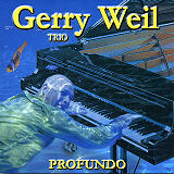 GERRY WEIL - Gerry Weil Trio : Profundo cover 