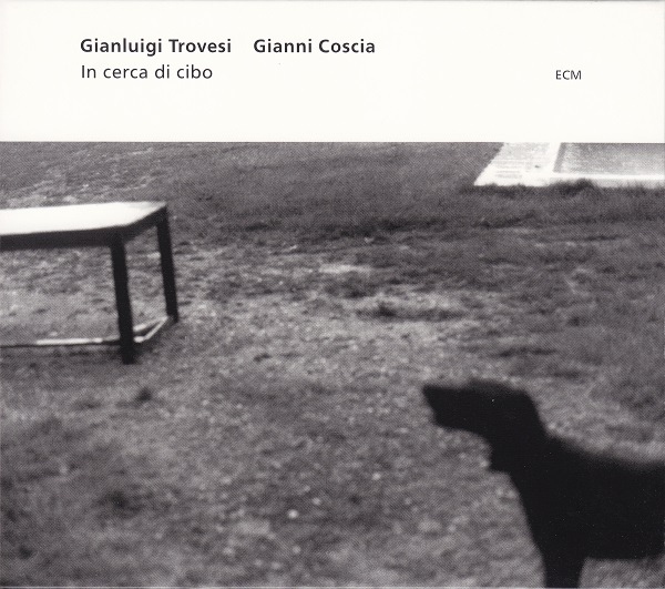 GIANLUIGI TROVESI - Gianluigi Trovesi / Gianni Coscia : In Cerca Di Cibo cover 