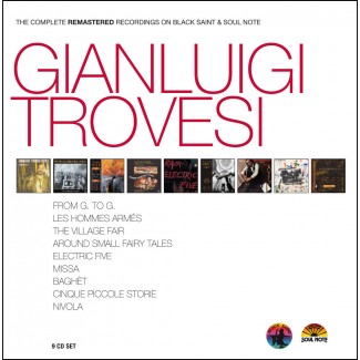 GIANLUIGI TROVESI - The Complete Remastered Recordings On Black Saint & Soul Note cover 