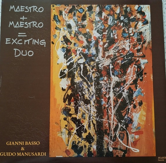GIANNI BASSO - Gianni Basso & Guido Manusardi ‎: Maestro + Maestro = Exciting Duo cover 