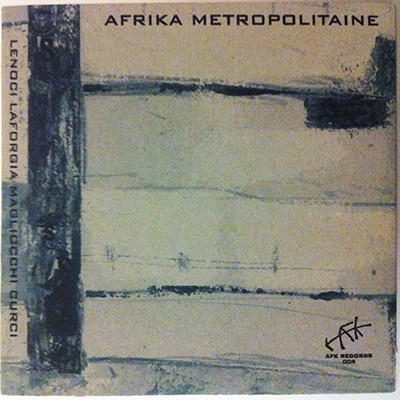 GIANNI LENOCI - Lenoci, Laforgia, Magliocchi, Curci : Afrika Metropolitaine cover 