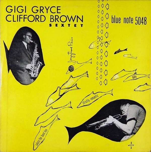 GIGI GRYCE - Gigi Gryce Clifford Brown Sextet (aka 