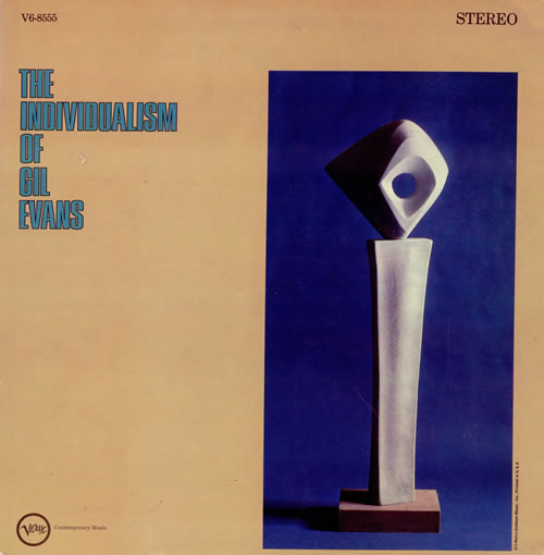GIL EVANS - The Individualism of Gil Evans cover 