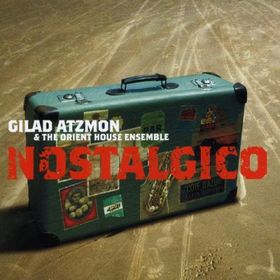 GILAD ATZMON - Nostalgico cover 