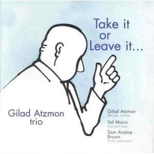 GILAD ATZMON - Take It Or Leave It... cover 