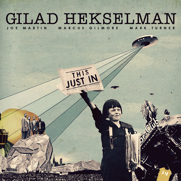 GILAD HEKSELMAN - This Just In cover 