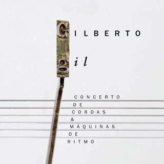GILBERTO GIL - Concerto De Cordas & Máquinas De Ritmo cover 
