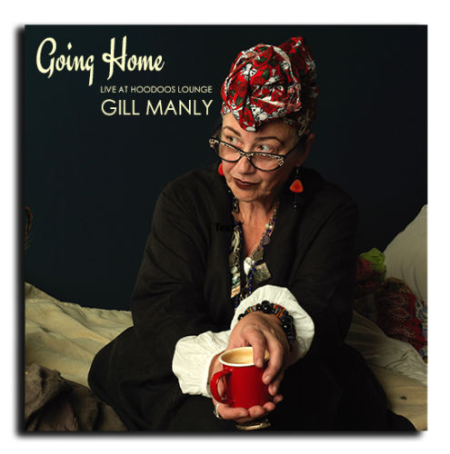 GILL MANLY - Going Home - Live at Hoodoos Lounge cover 