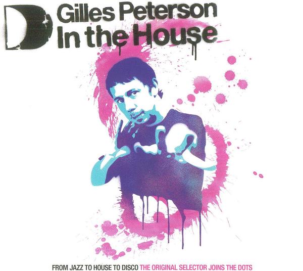 GILLES PETERSON - Gilles Peterson in the House cover 