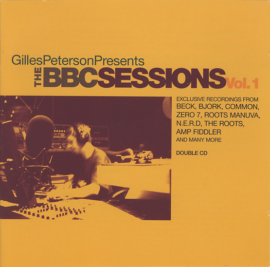 GILLES PETERSON - Gilles Peterson Presents The BBC Sessions, Volume 1 cover 