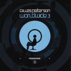 GILLES PETERSON - Gilles Peterson: Worldwide, Volume 3 cover 