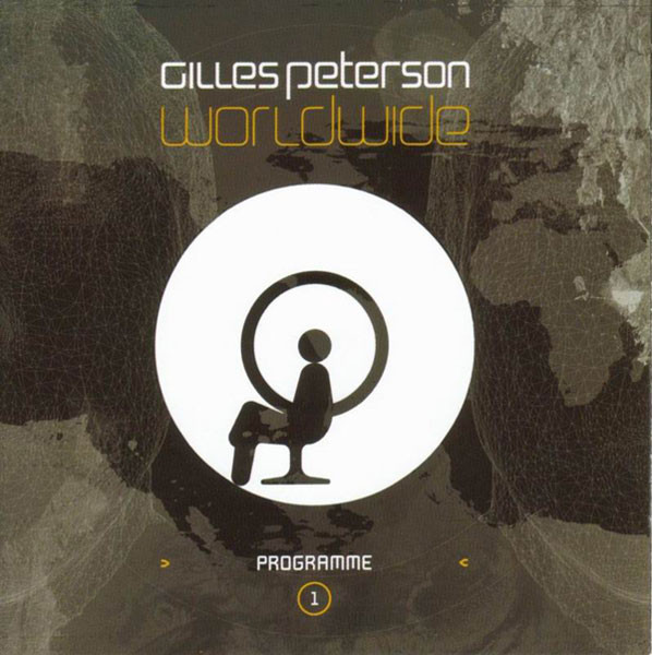 GILLES PETERSON - Worldwide Programme 1 cover 