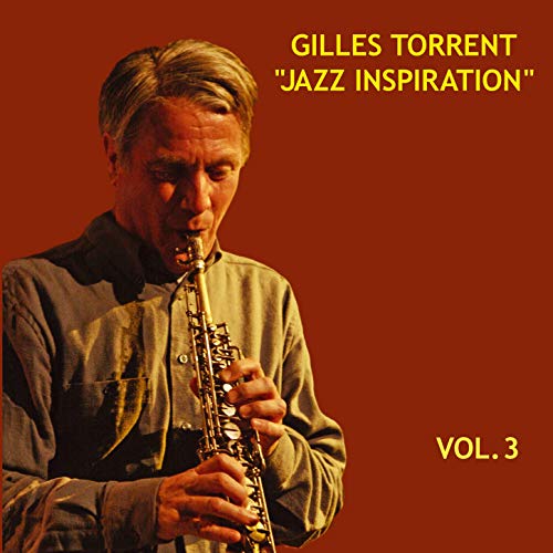 GILLES TORRENT - Jazz Inspiration, Vol. 3 cover 