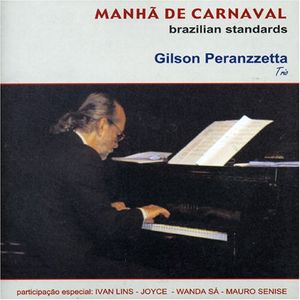 GILSON PERANZZETTA - Manhã De Carnaval cover 