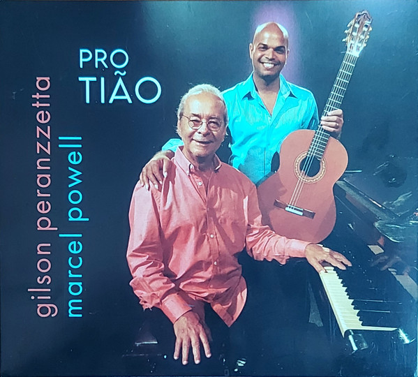 GILSON PERANZZETTA - Gilson Peranzzetta / Marcel Powell : Pro Tião cover 