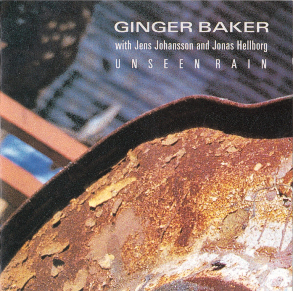 GINGER BAKER - Ginger Baker With Jens Johansson And Jonas Hellborg ‎: Unseen Rain cover 