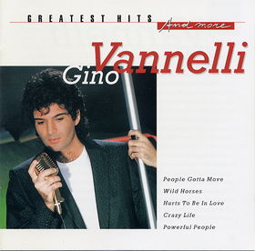 GINO VANNELLI - Greatest Hits and More cover 